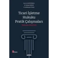 Ticari İşletme Hukuku Pratik Çalışmaları