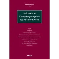 Malpraktis ve Komplikasyon Ayırımı Işığında Tıp Hukuku