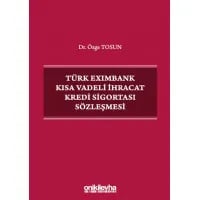 Türk Eximbank Kısa Vadeli İhracat Kredi Sigortası Sözleşmesi
