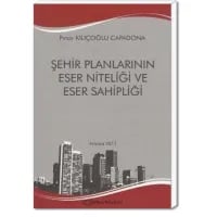 Şehir Planlarının Eser Niteliği ve Eser Sahipliği