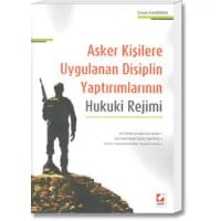 Asker Kişilere Uygulanan Disiplin Yaptırımlarının Hukuki Rejimi