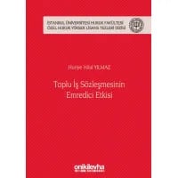 Toplu İş Sözleşmesinin Emredici Etkisi