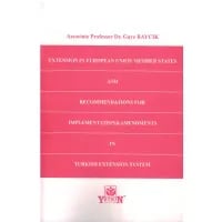 Extension in European Union Member States and Recommendations for Implementation&Amendments in Turkish Extension System