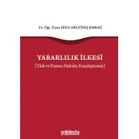 Yararlılık İlkesi (Türk ve Fransız Hukuku Karşılaştırmalı)