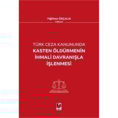 Kasten Öldürmenin İhmali Davranışla İşenmesi