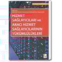 Hizmet Sağlayıcıları ve Aracı Hizmet Sağlayıcılarının Yükümlülükleri