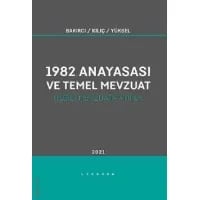 İlgili Mevzuata Atıflı 1982 Anayasası ve Temel Mevzuat