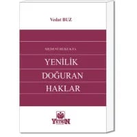 Medeni Hukukta Yenilik Doğuran Haklar