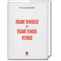 Ticari Temsilci ve Ticari Temsil Yetkisi