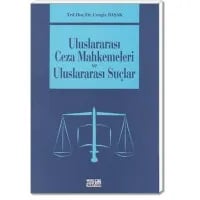 Uluslararası Ceza Mahkemeleri ve Uluslararası Suçlar