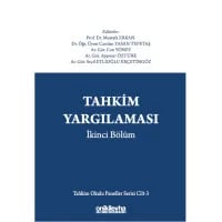 Tahkim Yargılaması İkinci Bölüm Tahkim Okulu Paneller Serisi Cilt - 3