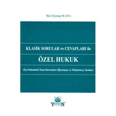 Klasik Sorular ve Cevapları İle Özel Hukuk