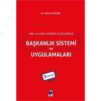 ABD ve Latin Amerika Ülkelerinde Başkanlık Sistemi ve Uygulamalar