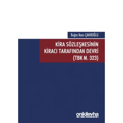 Kira Sözleşmesinin Kiracı Tarafından Devri (TBK M. 323)