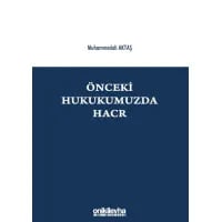 Önceki Hukukumuzda Hacr