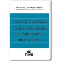 İnternet Üzerinden Yapılan İşlemlerde Elektronik Para ve Dijital İmza