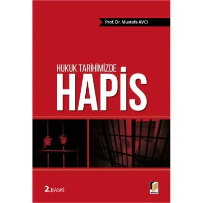 Hukuk Tarihimizde Hapis