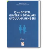 İş ve Sosyal Güvenlik Davaları Uygulama Rehberi