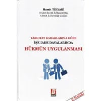 İşe İade Davalarında Hükmün Uygulanması