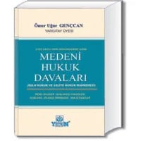Medeni Hukuk Davaları (Sulh Hukuk – Asliye Hukuk Mahkemesi)