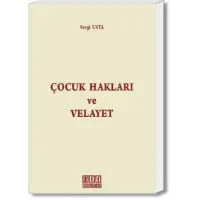 Çocuk Hakları ve Velayet