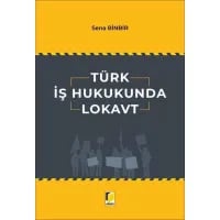 Türk İş Hukukunda Lokavt