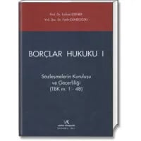 Borçlar Hukuku I (Sözleşmelerin Kuruluşu ve Geçerliliği TBK m.1-48)