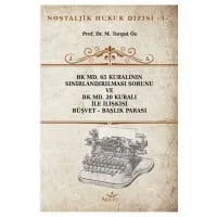 BK MD. 65 Kuralının Sınırlandırılması Sorunu ve BK MD. 20 Kuralı İle İlişkisi Rüşvet – Başlık Parası