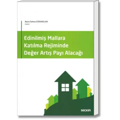 Edinilmiş Mallara Katılma Rejiminde Değer Artış Payı Alacağı