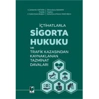 Sigorta Hukuku ve Trafik Kazasından Kaynaklanan Tazminat Davaları