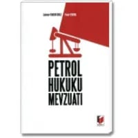 Petrol Hukuku Mevzuatı