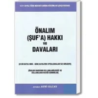 Önalım (Şuf'a) Hakkı ve Davaları