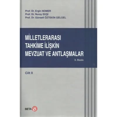 Milletlerarası Tahkime İlişkin Mevzuat ve Antlaşmalar ( Cilt. 2)