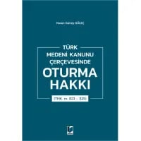 Türk Medeni Kanunu Çerçevesinde Oturma Hakkı