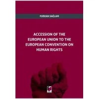 Accession of The European Union to The European Convention on Human Rights