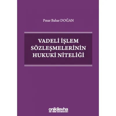 Vadeli İşlem Sözleşmelerinin Hukuki Niteliği