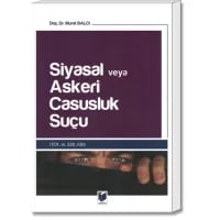 Siyasal veya Askeri Casusluk Suçu (TCK. m. 328, 330)