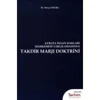 Avrupa İnsan Hakları Mahkemesi Yargılamasında Takdir Marjı Doktrini