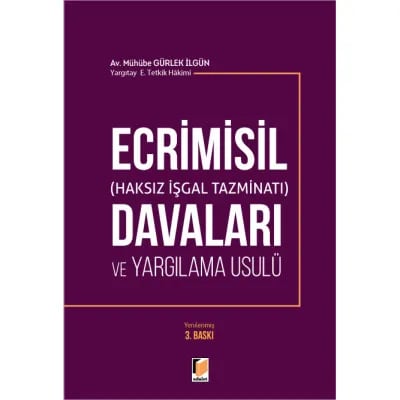 Ecrimisil (Haksız İşgal Tazminatı) Davaları ve Yargılama Usulü