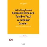 Elatmanın Önlenmesi Temliken Tescil ve Tazminat Davaları