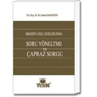 Soru Yönetme ve Çapraz Sorgu