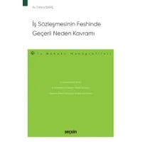 İş Sözleşmesinin Feshinde Geçerli Neden Kavramı