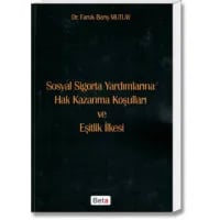 Sosyal Sigorta Yardımlarına Hak Kazanma Koşulları ve Eşitlik İlkesi