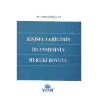 Kişisel Verilerin İşlenmesinin Hukuki Boyutu