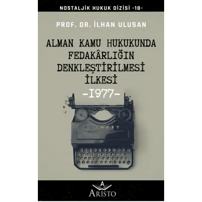 Alman Kamu Hukukunda Fedakârlığın Denkleştirilmesi İlkesi