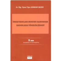 İnsan Hakları Hukuku Açısından Kadınlara Yönelik Şiddet