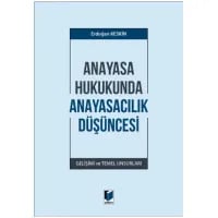 Anayasa Hukukunda Anayasacılık Düşüncesi