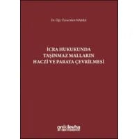 İcra Hukukunda Taşınmaz Malların Haczi ve Paraya Çevrilmesi
