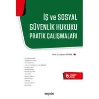 İş ve Sosyal Güvenlik Hukuku Pratik Çalışmaları