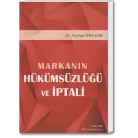 Markanın Hükümsüzlüğü ve İptali